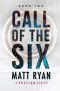 [The Preston Six 02] • Call of the Six (The Preston Six Book 2)